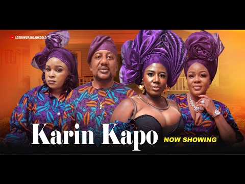 KARIN KAPO Latest 2026 Yoruba Movie Adediwura Blarkgold Bimbo Afolayan Obatide Liz Da Silva