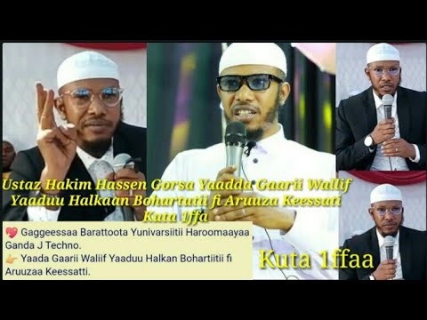 Ustaz Hakim Hassen Gorsa Yaadda Gaarii Wallif Yaaduu Halkaan Bohartutii Fi Aruuza Keessati Kuta 1ffa