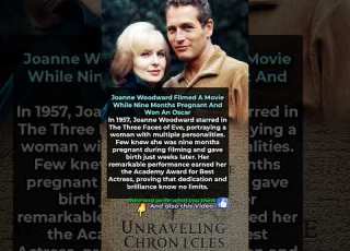  Joanne Woodward Filmed A Movie While Nine Months Pregnant And Won An Oscar