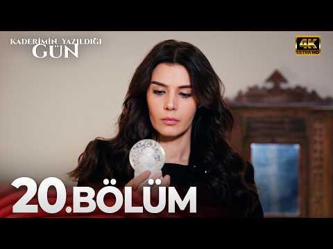 Kaderimin Yazıldığı Gün 20 Bölüm