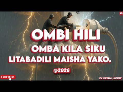 OMBI HILI LIOMBE KILA SIKU LITABADILI MAISHA YAKO Seo 2026