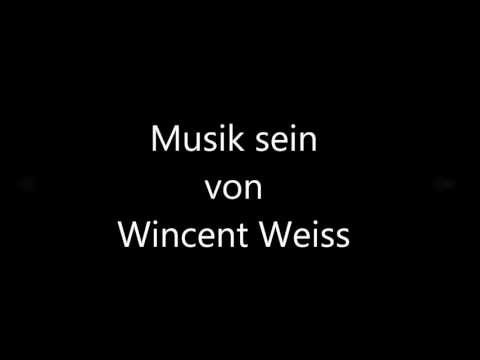Wincent Weiss Musik Sein Lyrics