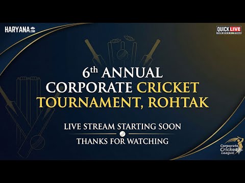CHAMPIONSHIP DAY Final 3rd Place 6th Corporate Cricket Tournament Rohtak Live