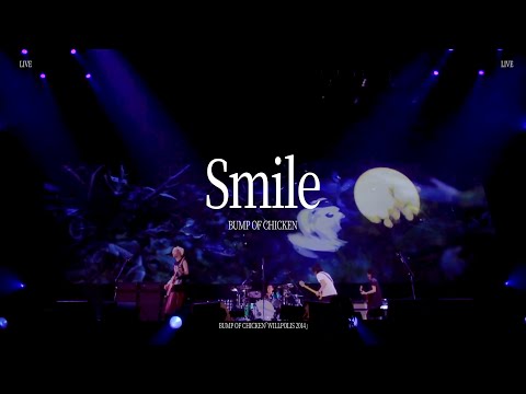 BUMP OF CHICKEN Smile LIVE KOR JPN