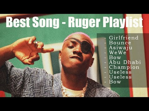 Best Songs Of Ruger 2023 Ruger Greatest Hits Album Playlist