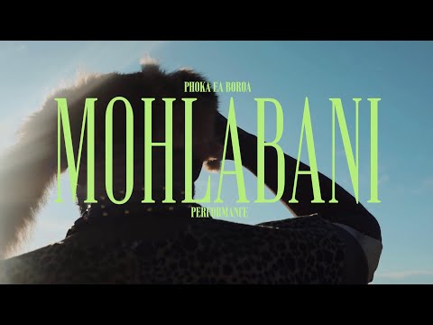 Phoka Ea Boroa Mohlabani Official Performance Video