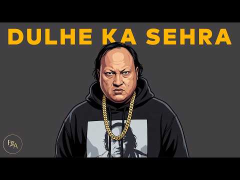 Dulhe Ka Sehra Farooq Got Audio Remix Nusrat Fateh Ali Khan Hip Hop Trap Mix