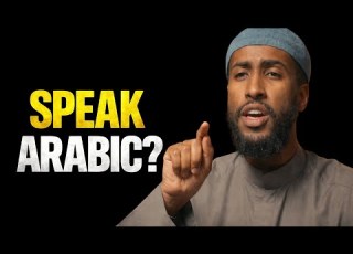  Is Speaking Arabic Necessary For Muslims Ustadh AbdulRahman Hassan