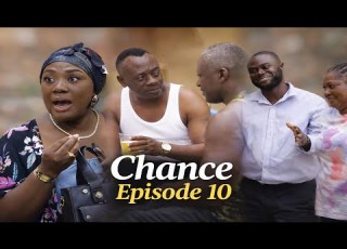 CHANCE EP10 FT EMELIA BROBBEY AKROBETO GLORIA AGYEMAN KENYA PANTAN Latest 2026 Comedy