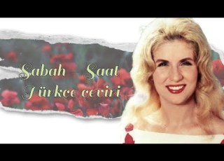  Sabah Saat Türkçe çeviri