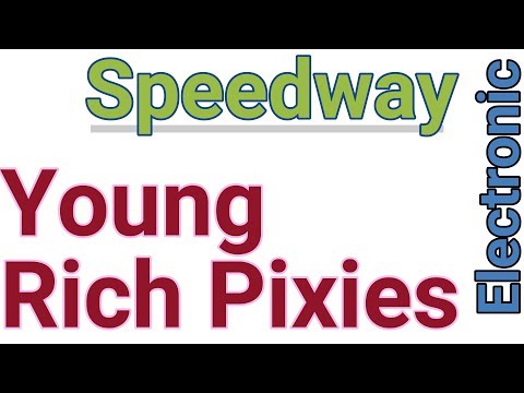 Speedway Young Rich Pixies ELECTRONIC ROCK FUTURE BASS BEST SONGS 2019