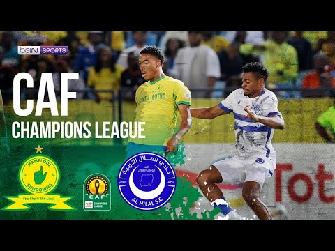 Mamelodi Sundowns Vs Al Hilal Club HIGHLIGHTS CAF Champions League 01 23 2026 BeIN SPORTS
