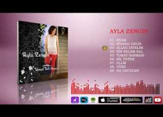 Ayla Zengin ALLAH Diyelim