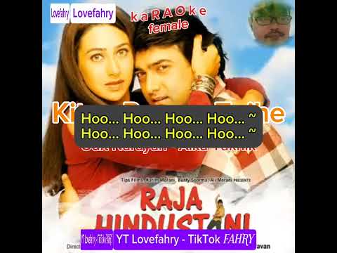 Karaoke Female Kitna Pyaara Tujhe Raja Hindustani