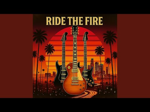 Ride The Fire