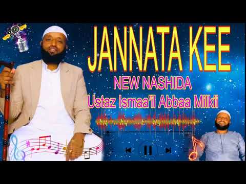 New Nashiidaa Ustaz Ismail Abbaa Milkii 2026