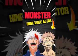 Anime Dubbing Hindi Voice Actor Monster JJK Hindi Voice Actor Gojo Sukuna Devonebhai