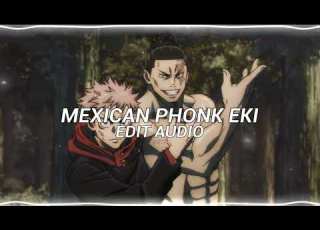 NUEKI TOLCHANOV MEXICAN PHONK EKI EDIT AUDIO