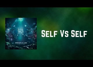  Pendulum Self Vs Self Lyrics
