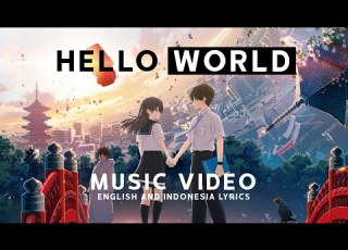 イエスタデイ Yesterday Official髭男dism HELLO WORLD Music Video And Lyrics English Indonesia