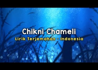 Chikni Chameli Agneepath Lirik Terjemahan Indonesia