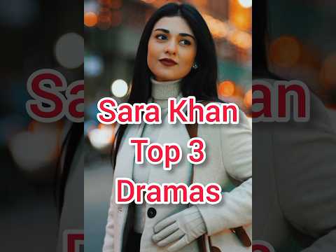 Top 3 Sara Khan Dramas Viral Viralvideo Shortsfeed Ytshorts Shorts Pakistanidramalovers Top 3 Sara Khan Dramas Viral Viralvideo Shortsfeed Ytshorts Shorts Pakistanidramalovers