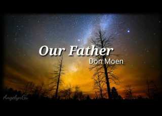 Our Father Don Moen Lyrics