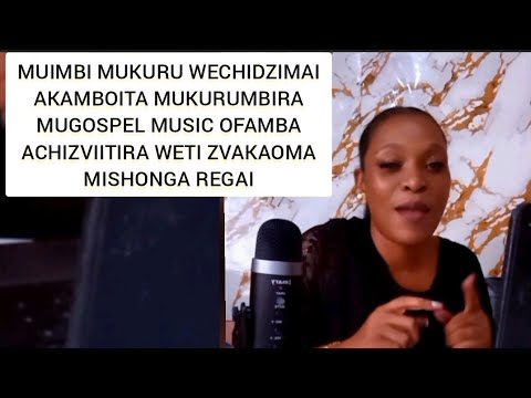 MUKADZI AKAMBOITA MUKURUMBIRA MUGOSPEL MUSIC OFAMBA ACHIZVIITIRA WETI ZVAKAOMA MISHONGA REGAI