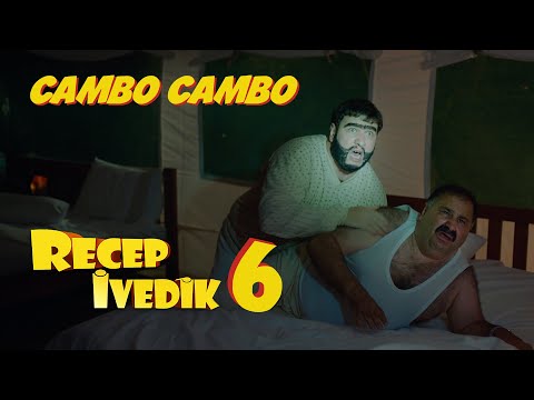 Cambo Cambo Recep İvedik 6