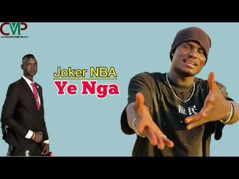 Ye Nga By Joker NBA SouthSudanMusic New Song