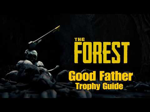 The Forest Good Father Trophy Guide PS4 Patch 1 06 The Forest Good Father Trophy Guide PS4 Patch 1 06