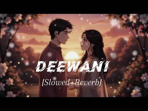 Deewani New Hindi Song Romantic Hindi Song 2026