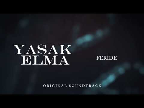 Yasak Elma Original Soundtrack Feride Yasak Elma Original Soundtrack Feride