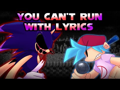 YOU CAN T RUN WITH LYRICS Ft DR CYBER Sonic EXE Cover