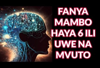 MAMBO 6 YATAKAYO KUPA MVUTO KWA WATU WENGINE