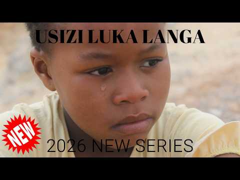 USIZI LUKA LANGA CHAPTER 1 A GBV SAD STORY I 2026 NEW FILM I XHOSA ZULU SOUTH AFRICAN MOVIE