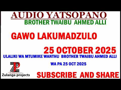 TWAIBU AHMED ALLI GAWO LAKUMADZULO ULALIKI WA PA 25 Part 2