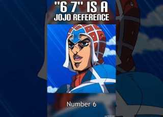 6 7 Is A JoJo Reference