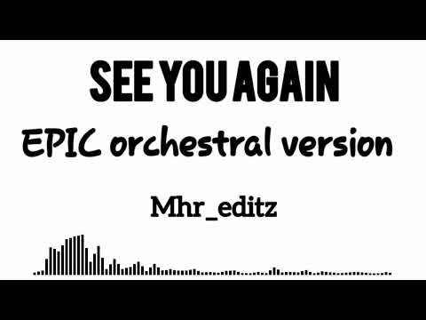 See You Again Epic Orchestral Version Bgm See You Again Bgm My Instagram Id In Description