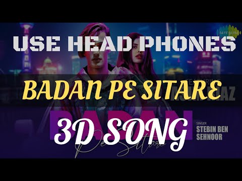 Badan Pe Sitare 3d Song Asim Riaz Sehnoor Stebin Ben Aman Prajapat Kunaal Vermaa Badan Pe Sitare 3d Song Asim Riaz Sehnoor Stebin Ben Aman Prajapat Kunaal Vermaa