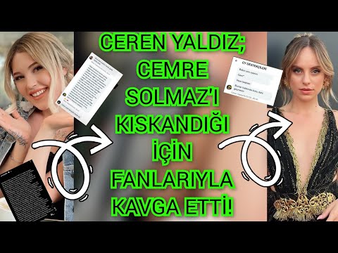 CEREN CEMRE Yİ KISKANDIĞI İÇİN FANLARIYLA KAVGA ETTİ