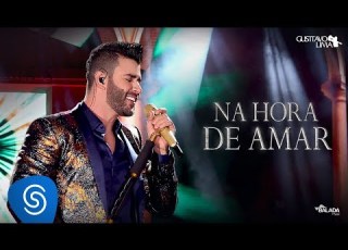 Gusttavo Lima Na Hora De Amar Spending My Time DVD O Embaixador Ao Vivo