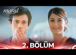  Maral En Güzel Hikayem 2 Bölüm