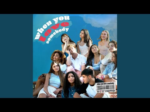 Now United When You Love Somebody Audio Official