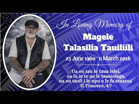 Funeral Service Of Magele Talasilia Tauiliili At 11 30am 16th March 2026