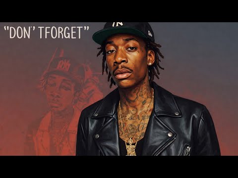 Wiz Khalifa Style Remix Don T Forget New Music Lyrics