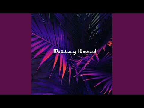 Moulay Hmed Feat Nissrin Bouguida