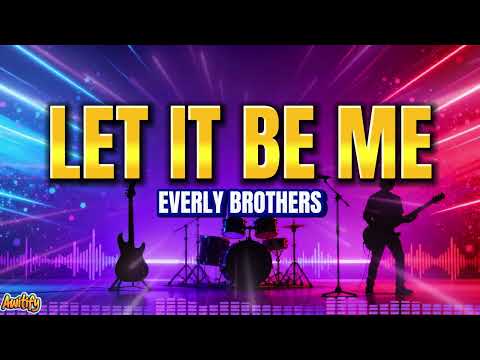 EVERLY BROTHERS LET IT BE ME SLOW ROCK COVER