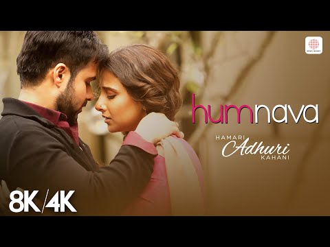 Humnava 8K 4K Music Video Emraan Hashmi Vidya Balan Hamari Adhuri Kahani Papon Mithoon Humnava 8K 4K Music Video Emraan Hashmi Vidya Balan Hamari Adhuri Kahani Papon Mithoon