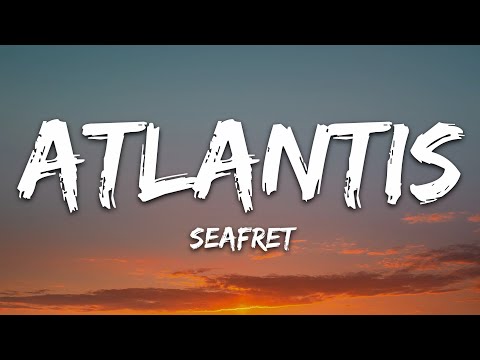 Seafret Atlantis Lyrics